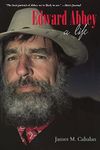 Edward Abbey: A Life