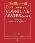 The Blackwell Dictionary of Cognitive Psychology