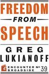 Freedom from Speech (Encounter Broadside Book 39)