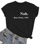 ROSEPARK Women Nah Cute Funny T shirt Teen Girl Graphic Tee Black Medium