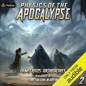 Physics of the Apocalypse 2: Physics of the Apocalypse, Book 2