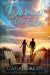 Dance the Tide: A Modern Pride and Prejudice Variation