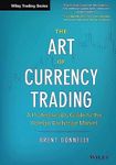 The Art of Currency Trading: A Prof