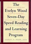 The Evelyn Wood Seven-Day Speed Reading and Learning Program