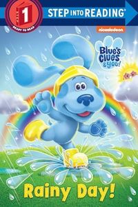 Rainy Day! (Blue's Clues & You) (Step into Reading)