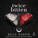 Twice Bitten: New Moon Series, Book 1