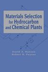 Materials Selection for Hydrocarbon and Chemical Plants