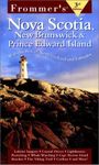 Frommer's Nova Scotia, New Brunswick and Prince Edward Island (FROMMER'S NOVA SCOTIA, NEW BRUNSWICK & PRINCE EDWARD ISLAND)