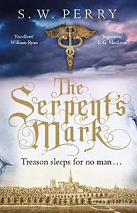 The Serpent's Mark: Perfect for fans of Rory Clements and S G MacLean (The Jackdaw Mysteries Book 2)