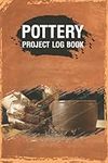 Pottery Project Log Book: Pottery P