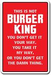 SignMission This is NOT Burger King Decal Kitchen mom Mother Cook Food Foodie | Indoor/Outdoor | 12" Tall