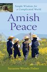 Amish Peace - Simple Wisdom for a Complicated World