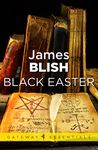 Black Easter: After Such Knowledge Book 3