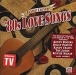 Classic Country: 80s Love Songs