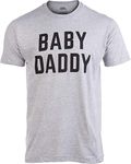 Baby Daddy | Funny New Father, Father's Day Dad Gift Humor Unisex T-Shirt-Adult,XL Grey