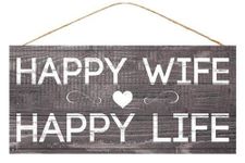 Happy Wife Happy Life Sign - 12.5" x 6", Funny Wedding Present, Christmas, Home Decor, Kitchen, Yard, Front Door, Patio, Anniversary, Adage, Wisdom, Mother's Day, Just Married