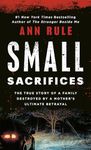 Small Sacrifices: The Shocking True Crime Case of Diane Downs