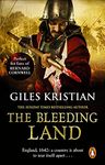 The Bleeding Land: (Civil War: 1): a powerful, engaging and tumultuous novel confronting one of England’s bloodiest periods of history (Bleeding Land Trilogy)