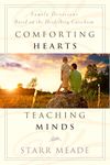 Comforting Hearts, Teaching Minds: Family Devotions Based on the Heidelberg Catechism