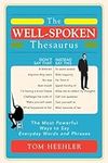 The Well-Spoken Thesaurus: The Most