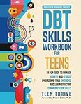 The DBT Skills Workbook for Teens: 