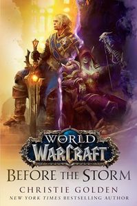 Before the Storm (World of Warcraft): A Novel: 4