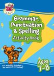 Grammar, Punctuation & Spelling Activity Book for Ages 7-8 (Year 3) (CGP KS2 Activity Books and Cards)