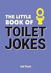 The Little Book Of Toilet Jokes: Th