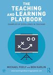 The Teaching and Learning Playbook: Examples of Excellence in Teaching