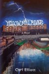 Yellow Mill River: a Novel