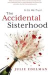 The Accidental Sisterhood