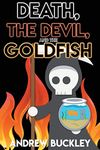 Death, the Devil, and the Goldfish