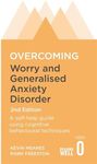 Overcoming Worry and Generalised Anxiety Disorder, 2nd Edition (Overcoming Books): A self-help guide using cognitive behavioural techniques