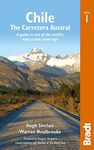 Chile: Carretera Austral: A guide to one of the world's most scenic road trips (Bradt Travel Guides)