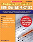 Standardized Test Practice: Long Reading Passages on Standardized Tests: 16 Reproducible Passages With Test-Format Questions That Help Students ... Help Students Succeed on Standardized Tests