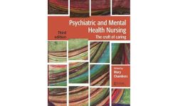 Psychiatric and Mental Health Nursing: The craft of caring