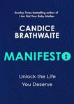 Manifesto: Unlock the life you deserve and find contentment in your everyday