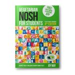 NOSH Vegetarian NOSH for Students: a fun student cookbook