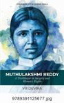 Muthulakshmi Reddy: A Trailblazer in Surgery and Women's Rights (Series: Pioneers of Modern India)