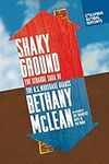 Shaky Ground: The Strange Saga of t
