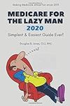 Medicare For The Lazy Man 2020: Sim