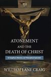 Atonement and the Death of Christ: An Exegetical, Historical, and Philosophical Exploration