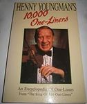Henny Youngman's 10,000 One -Liners