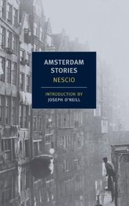 Amsterdam Stories (New York Review Books Classics)