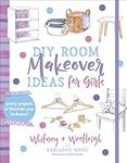 DIY Room Makeover Ideas for Girls: Pretty Projects to Decorate Your Bedroom