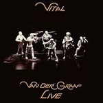 Vital - Van Der Graaf Live 2CD Edit