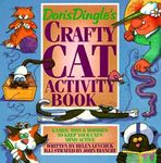 Doris Dingle's Crafty Cat Activity Book: Games, Toys & Hobbies to Keep Your Cat's Mind Active