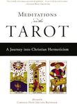 Meditations on the Tarot: A Journey into Christian Hermeticism