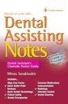 Dental Assisting Notes: Dental Assistant's Chairside Pocket Guide