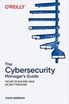 The Cybersecurity Manager's Guide: 